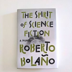 The Spirit of Science Fiction: A Novel